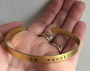 Hand stamped be humble solid brass cuff bracelet