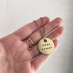 DEAD INSIDE brass hand stamped coin necklace image 1