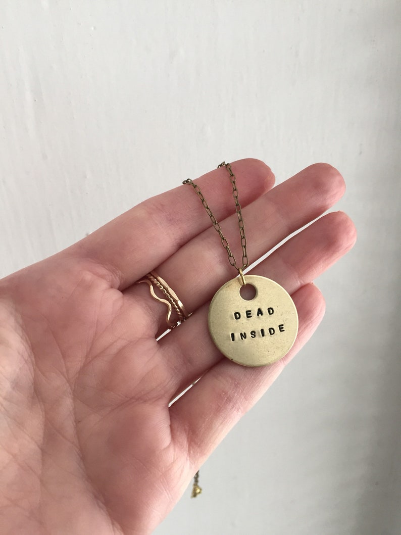 DEAD INSIDE brass hand stamped coin necklace image 1