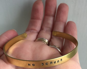 Hand made no scrubs solid brass stamped cuff bracelet