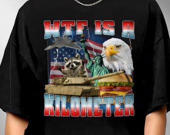 Camiseta divertida "WTF Is A Kilometer", camiseta estadounidense, camisetas pirata retro de los 90, camiseta gráfica vintage, regalos raros, camiseta estadounidense, 4 de julio
