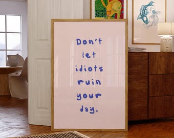 Funny Quote Poster, Trendy Office Wall Art (Digital Print)
