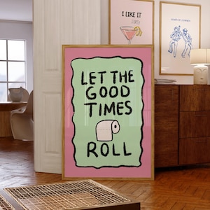 Let the Good Times Roll Print, Funny Toilet Humour Print, Trendy Bathroom Gift, Funny Bathroom Decor, Bathroom Print, Digital Wall Art