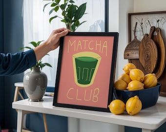 Matcha Club Print, Cafe Poster, Matcha Latte Print, Trendy Matcha Poster, Matcha Poster, Kitchen Wall Art, Coffee Bar Decor, Digital Print