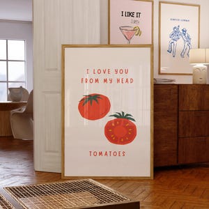 I Love You From My Head Tomatoes Poster, Funny Tomato Print, Trendy Wall Art, Office Print, Kitchen Poster , Digital Print, Digital Poster