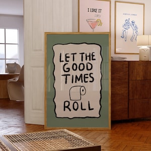 Let the Good Times Roll Print, Funny Toilet Humour Print, Trendy Bathroom Gift, Funny Bathroom Decor, Bathroom Print, Digital Print