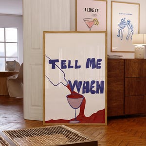 Vertel me wanneer print, moderne keukenprint, decor barwagen, wijnprint, handgetekende print, trendy muurkunst, wijnposter, digitale download