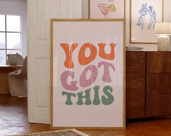Impresión "You Got This", póster tipográfico retro, arte mural inspirador (descarga digital)