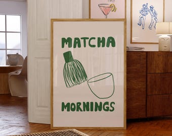 Matcha Latte Print, Hand Drawn Print, Coffee Bar Decor, Matcha Mornings Poster,  Matcha Print, Kitchen Wall Art, Cafe Poster , Digital Print