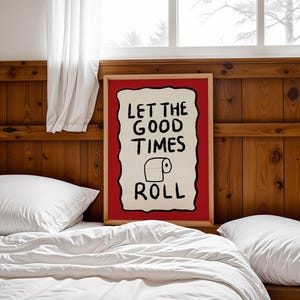 Let the Good Times Roll Print, Funny Toilet Humour Print, Trendy Bathroom Print, Funny Bathroom Decor, Bathroom Print, Red Digital Print
