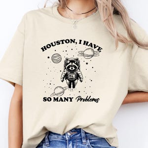 Houston I Have So Many Problems Vintage T-Shirt, Retro 90s Funny Raccoon In Space T Shirt, Trash Panda Galaxy Graphic T Shirt, Cute Tee
