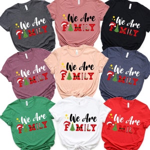 We Are Family Tshirt, Matching Christmas, Christmas Pajama, Family Shirt, Family Christmas, Christmas shirt, Family Christmas Tee