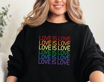 Love is Love Sweatshirt, Womens Love is Love Sweatshirt, Pride Shirt, Mens Love is Love Sweatshirt, Kindness, LGBTQ Support, Gay Pride Shirt