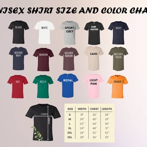 May include: A unisex shirt size and colour chart. The chart displays various t-shirt colours, including black, white, and navy. It also shows size measurements in inches for chest, width, and length, ranging from size S to 3XL.