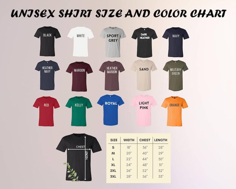 May include: A unisex shirt size and colour chart. The chart displays various t-shirt colours, including black, white, and navy. It also shows size measurements in inches for chest, width, and length, ranging from size S to 3XL.