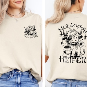 Not Today Heifer Shirt, Coffee Lover Cow Tshirt, Funny Western Cow Shirt, Adult Humor Shirt, Sassy Cow Farm Shirt, Funny Gift for Her