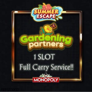 MONOPOLY_GO GARDENING Partners { 1 SLOT } Pertners Event on Agustus 13th - Full Carry Service 80k Point!!