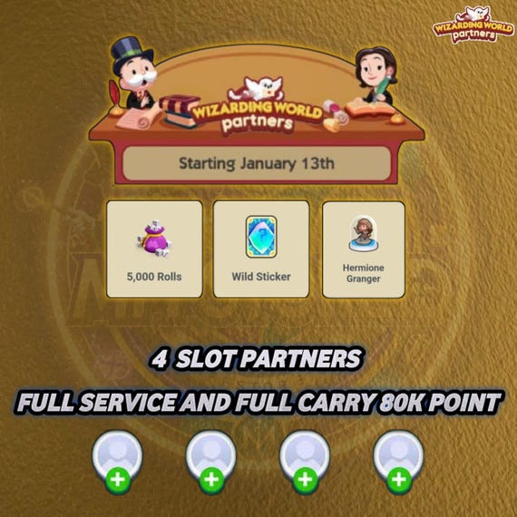 Monopoly_GO WIZARDING WORLD Partners Event : Full Carry Service 80k Points [ 4slot ]  13 JAN
