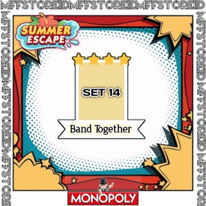 Monopoly_Go - Band Together - 4 stars Stickers New Season SUMMER ESCAPE ! Album - 1 piece / order - Set 14