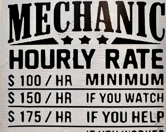 Handmade Vintage Style Wood Mechanic Shop Hourly Rates Funny Sign - Mechanics Gift
