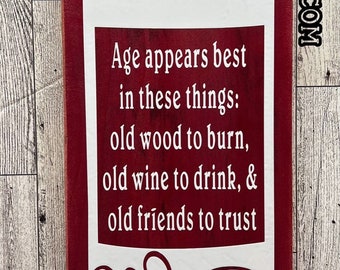 Handmade Rustic Wood Sign - Old Wine Wood and Friends - Wine Bottle Shaped Sign - Great Housewarming Gift -