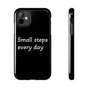 Inspirational Tough Phone Cases - Small Steps Every Day, Motivational Gifts, Durable Cases for Everyday Use, Affirmation Phone Cover, [...]