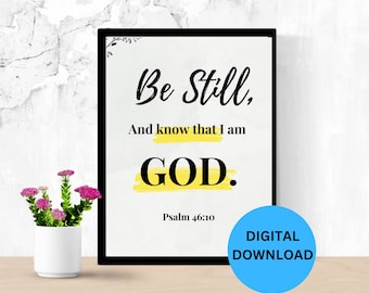 Be Still and Know I am God, Christian Wall Art, Bible Verse Decor, Psalm 46:10 Print, Religious Home Decor Scripture Wall Art, Bible Art