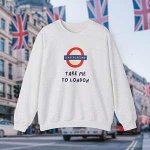 Take Me to London Shirt, British Gifts, Travel Sweater, London Underground Shirt, London Souvenir, Gifts for Her, London England, Britwits