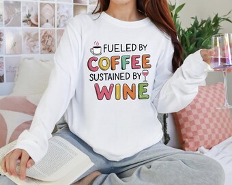 Funny Mom Life PNG: Fueled by Coffee, Sustained by Wine