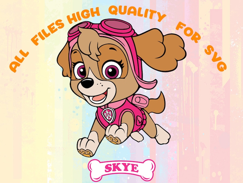 May include: A cartoon illustration of Skye, a brown and white dog from the Paw Patrol, wearing a pink helmet and goggles. She is flying through the air with her paws outstretched. The text "ALL FILES HIGH QUALITY FOR SVG" is written around the image. The text "SKYE" is written below the image.
