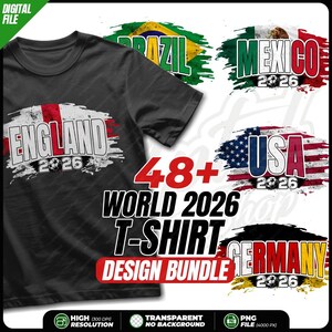 May include: A black t-shirt design featuring the word "ENGLAND" in white and red, with "2026" below. Other designs include Brazil, Mexico, USA, and Germany. The image also includes the text "48+ WORLD 2026 T-SHIRT DESIGN BUNDLE".