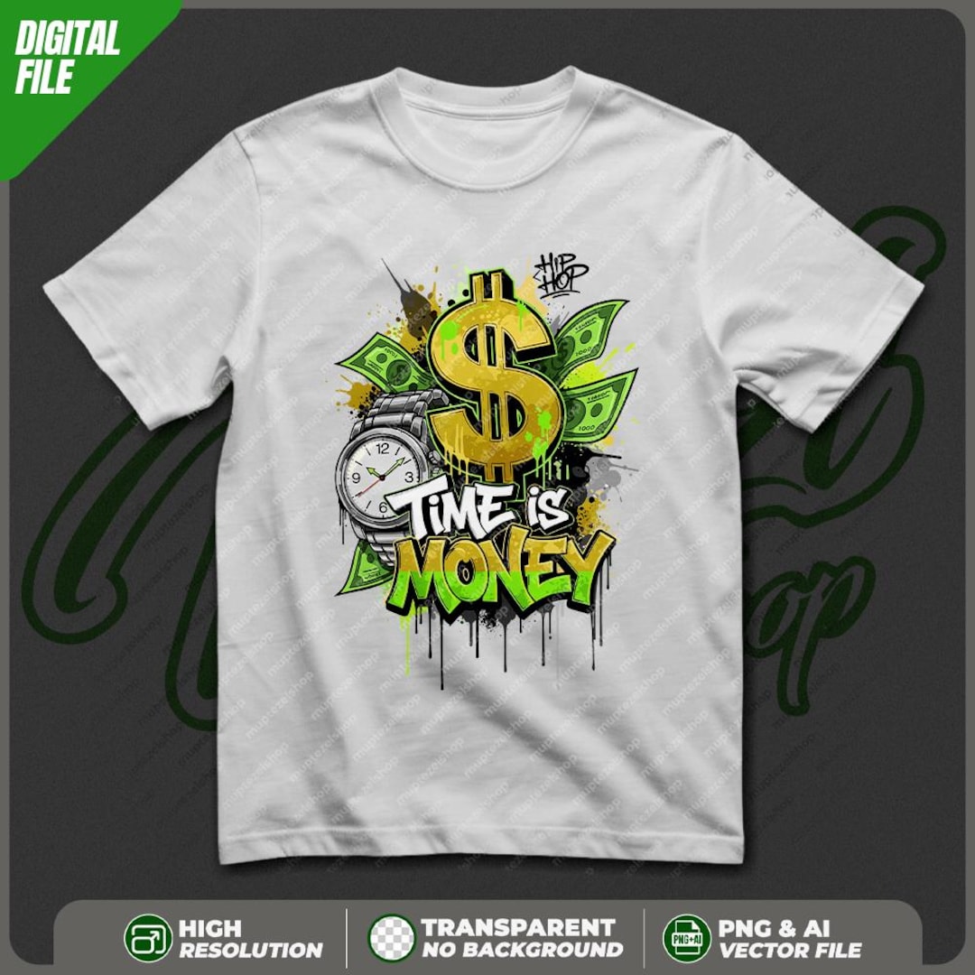 Time is Money Dollar Hip Hop T-shirt Design for Printing, Sticker