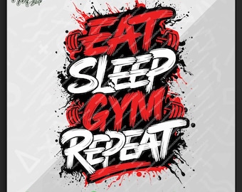 Diseño de camiseta con el mensaje "Entrenamiento en el gimnasio, comer, dormir, repetir" para imprimir, calcomanía, taza de café, alta resolución, archivos vectoriales, PNG, Ai, transparente, grafiti