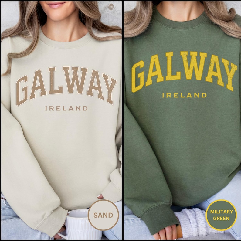 May include: Two sweatshirts with the text "GALWAY IRELAND" in a vintage style. The sweatshirt on the left is sand colored with brown text. The sweatshirt on the right is military green with yellow text.