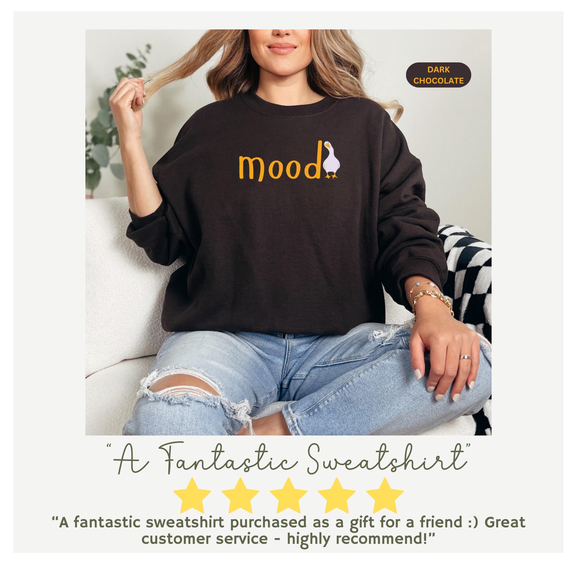 Felpa Mood, Maglione Goose, Maglietta Sarcastica, Maglione Goose