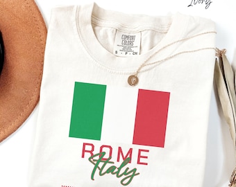 Rome Italy T Shirt, Comfort Colors Tee, Italian Flag Shirt, Travel Top