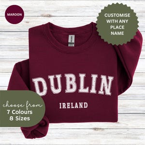 Dublin Sweatshirt, Ireland Sweatshirt, Dublin Shirt, Ireland Shirt,  Custom Sweatshirt, Personalised Sweatshirt, Souvenir Shirt, Irish Gifts