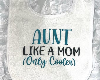 Aunt like a mom (Only Cooler)