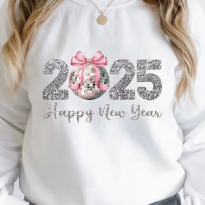 Happy New Year PNG, Hello 2025 Png, Disco Ball New Year Sublimation Design, Happy New Year Coquette PNG, New Year Faux Glitter, 2025 Png