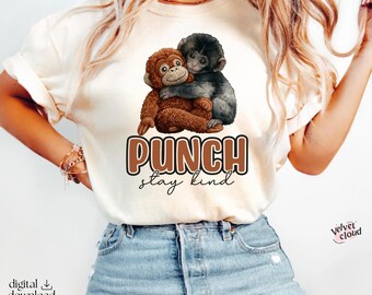 Punch Stay Kind PNG | Viral Monkey Meme Shirt Design | Cute Monkey Graphic PNG | Trendy Sublimation Shirt File