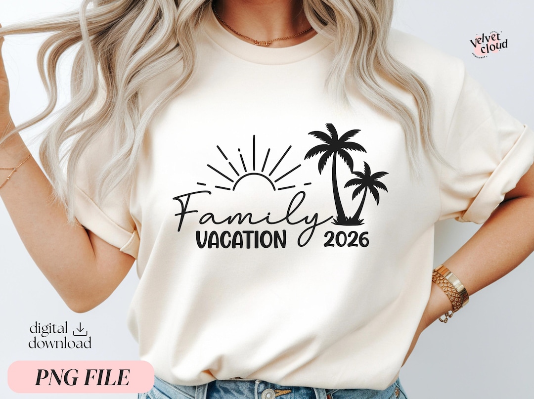 Family Vacation 2026 PNG | Family Trip Shirt Design | Matching Family ...