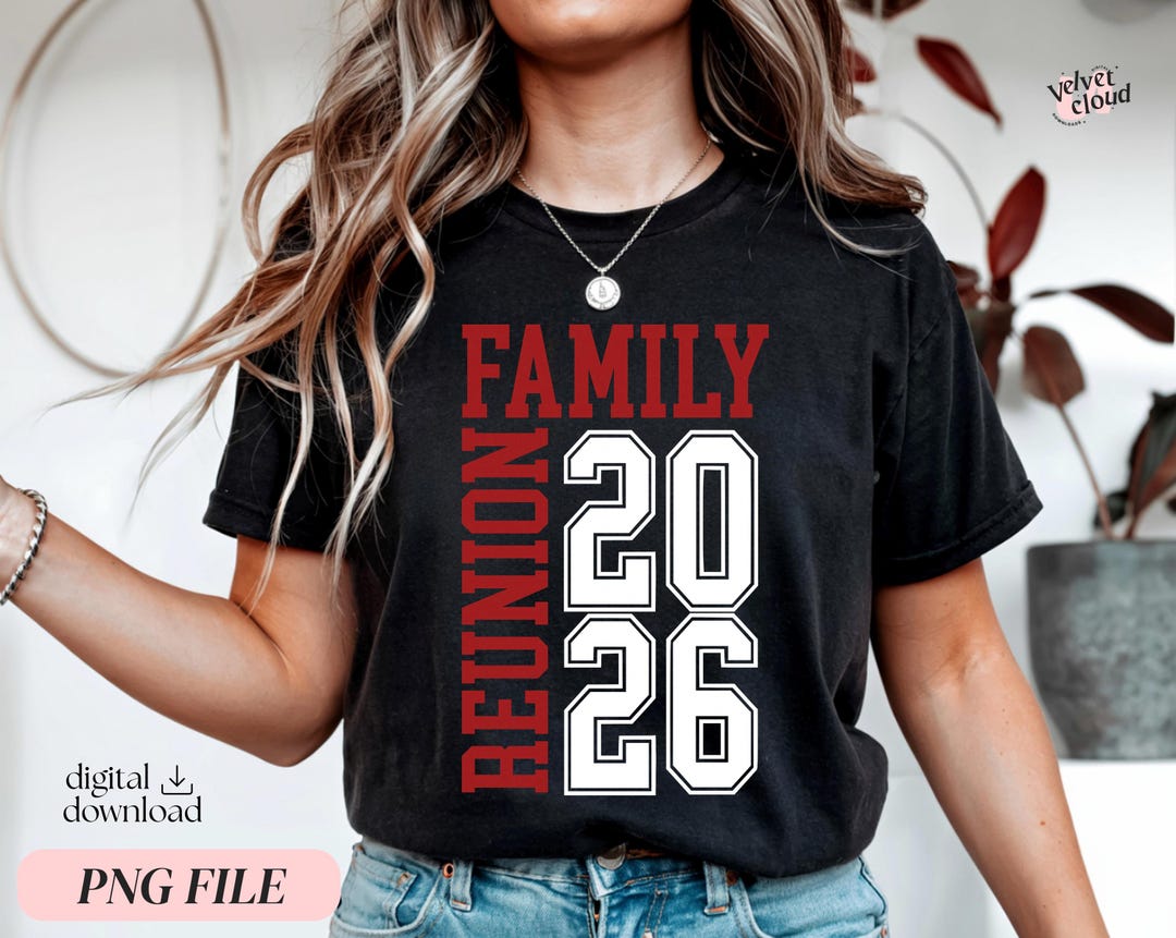 Family Reunion 2026 PNG | Matching Family Shirts | Family Trip Shirt ...