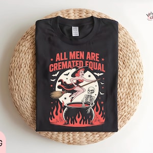 All Men Are Cremated Equal PNG | Funny Witch Halloween Shirt Design | Retro Spooky Skeleton Sublimation & DTF Print | Vintage Halloween PNG