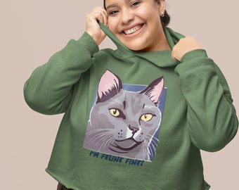 Funny Cat Lover Cropped Hoodie: I'm Feline Fine! | Gray Cat Hoodie for Women, Cat Mom Gift, Customizable | Cute Cat Cropped Hoodies for Lady