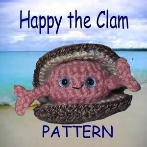 PATTERN - Happy the Clam amigurumi