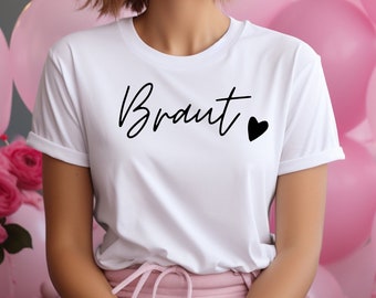 Braut, Tshirt weiß, JGA, Braut-Shirt, Team Braut,Hochzeit-Geschenk, Junggesellinnenabschied, Brautgeschen, Bride to be, Verlobung