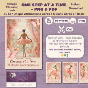 May include: A printable affirmation card set with the text "ONE STEP AT A TIME" and "40 5x7 Unique Affirmations Cards". The design features a ballerina in a pink tutu, butterflies, and floral accents. Includes a download and print option.