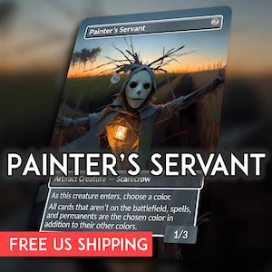 May include: A Magic: The Gathering card titled "Painter's Servant" featuring a scarecrow illustration. The card has a dark background with a sunset and text that reads "Painter's Servant" and "Artifact Creature - Scarecrow".