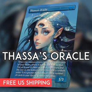 May include: A blue fantasy card featuring an illustration of a woman with three eyes and long blue hair. The card is titled "Thassa's Oracle" in large white letters. The card has a blue border and includes game text.