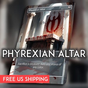 May include: A rectangular trading card titled Phyrexian Altar featuring an illustration of a stone altar in a white columned hall with red stains. The card text reads Phyrexian Altar, 3, and Sacrifice a creature: Add one mana of any color.